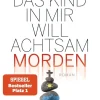 Das Kind in mir will achtsam morden*Heyne Taschenbuch
