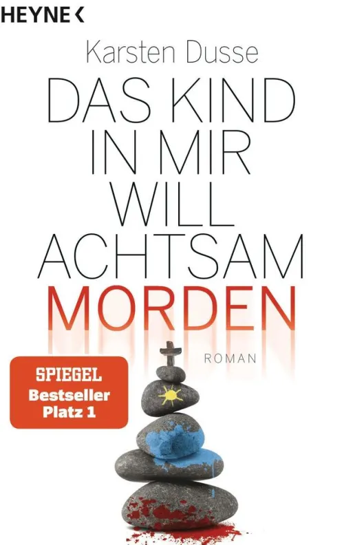 Das Kind in mir will achtsam morden*Heyne Taschenbuch