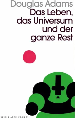 Das Leben, das Universum und der ganze Rest*Kein + Aber Clearance