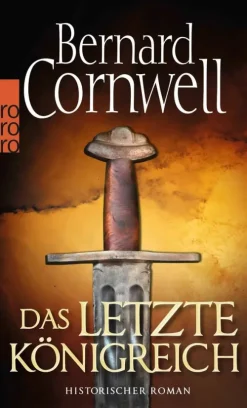 Das letzte Königreich. Uhtred 01*Rowohlt Taschenbuch Outlet
