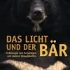 Tyrolia Reiseberichte-Das Licht und der Bär