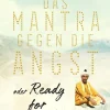 Piper ebooks Reiseberichte-Das Mantra gegen die Angst oder Ready for everything