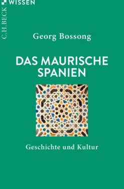 C.H. Beck Geowissenschaft*Das Maurische Spanien
