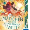 Loewe Verlag GmbH Young Adult*Das Mädchen aus der Schwebenden Welt (Floating World-Dilogie, Band 1)