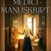 C.J. Archer Historische Fantasy-Das Medici-Manuskript