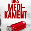 Das Medikament: Psychothriller*via tolino media Hot