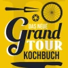 Das neue Grand Tour Kochbuch 2.0*Covadonga Verlag Online