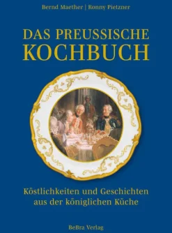 Das preußische Kochbuch*Bebra Verlag Sale