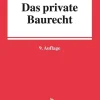 C.H. Beck Ingenieurwissenschaft-Das private Baurecht