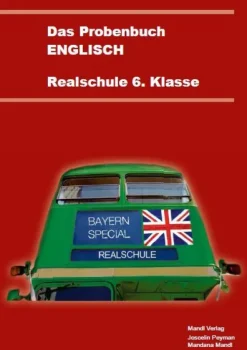 Mandl Verlag Mittlere Reife·Fremdsprachen*Das Probenbuch Englisch 6. Klasse Realschule