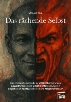 Marta Press UG Ethnologie-Das rächende Selbst
