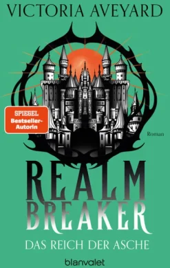 Das Reich der Asche - Realm Breaker 1*Blanvalet Taschenbuchverl Online