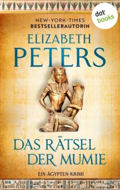 dotbooks Privatdetektive|Historische Krimis-Das Rätsel der Mumie - oder: Im Schatten des Todes