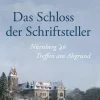 C.H. Beck Literaturwissenschaft-Das Schloss der Schriftsteller