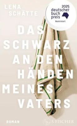 Das Schwarz an den Händen meines Vaters*FISCHER, S. Clearance