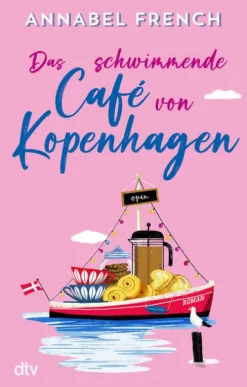 Das schwimmende Café von Kopenhagen*dtv Verlagsgesellschaft Clearance