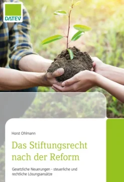 DATEV eG Rechtsratgeber*Das Stiftungsrecht nach der Reform