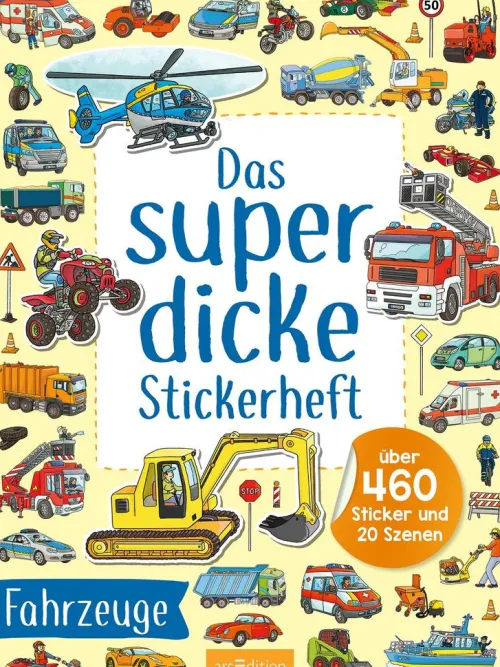 Ars Edition GmbH Stickerhefte*Das superdicke Stickerheft - Fahrzeuge