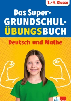 Klett Lerntraining Grundschule·Mathematik|Grundschule·Deutsch*Das Super-Grundschul-Übungsbuch 1.-4. Klasse
