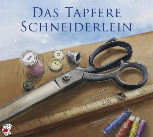 Edition Seeigel Kinder- & Jugendbücher·Märchen & Sagen*Das tapfere Schneiderlein, 1 Audio-CD