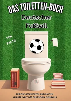 Das Toiletten Buch: Deutscher Fußball*tredition Sale