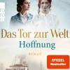 Das Tor zur Welt: Hoffnung*Rowohlt Verlag GmbH Best