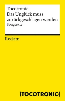 Reclam Philipp Jun. Musik, Film, Theater|Musikwissenschaft-Das Unglück muss zurückgeschlagen werden. Songtexte