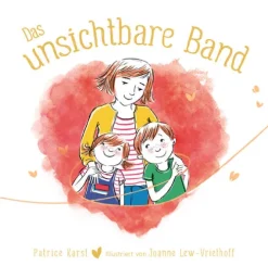 Kinder Adrian Wimmelbuchverlag 3-6 Jahre-Das unsichtbare Band - über die unzertrennliche Verbindung zwischen geliebten Menschen