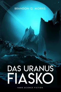 HardSF Weltraumforschung-Das Uranus-Fiasko
