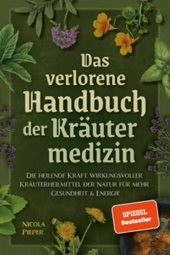 SanApta Verlag Gesundheit-Das verlorene Handbuch der Kräutermedizin