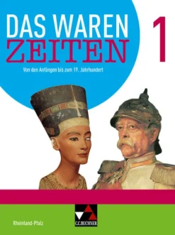Buchner, C.C. Verlag Nach Fächern·Geschichte-Das waren Zeiten Neu 1 Schülerband Rheinland-Pfalz