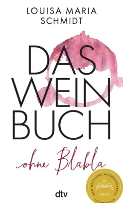 dtv Verlagsgesellschaft Wein & Getränke-Das Weinbuch - ohne Blabla