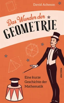 Anaconda Verlag Mathematik-Das Wunder der Geometrie. Eine kurze Geschichte der Mathematik