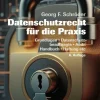 C.H. Beck Rechtsratgeber*Datenschutzrecht für die Praxis