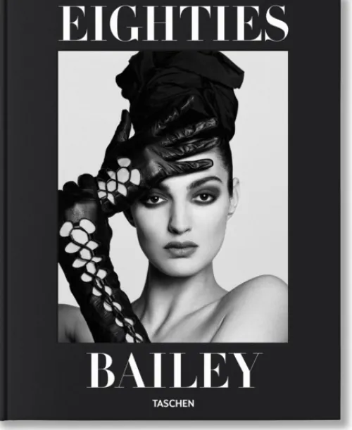 Taschen GmbH Mode & Design*David Bailey. Eighties