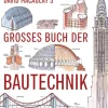 Impian GmbH Sachbücher*David Macaulay's großes Buch der Bautechnik