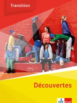 Klett Ernst /Schulbuch Nach Fächern·Erdkunde-Découvertes Transition. Schulbuch Klasse 10 (G8), Klasse 11 (G9)