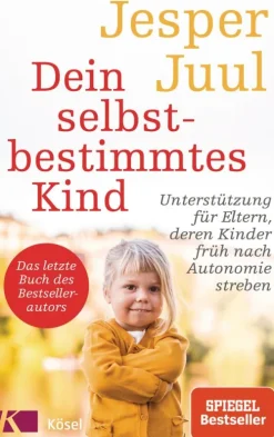 Dein selbstbestimmtes Kind*Kösel-Verlag Best