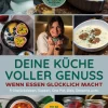 Deine Küche voller Genuss*Eulogia Verlags GmbH Hot