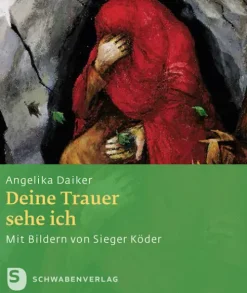Schwabenverlag Trauer*Deine Trauer sehe ich