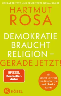 Kösel-Verlag Religion & Philosophie|Theologie*Demokratie braucht Religion - gerade jetzt!