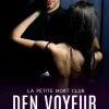 Den Voyeur begehren (Die Voyeur-Serie, #4)*Rotten Rooster Entertainment New