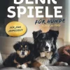Denkspiele für Hunde jeden Alters*Verlagshaus Stopfer Best