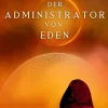 BoD - Books on Demand Apokalypse / Postapokalypse*Der Administrator von Eden