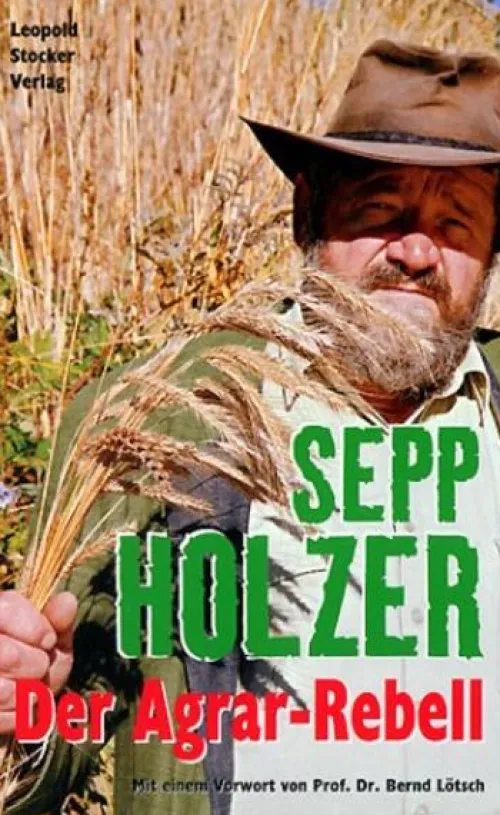 Stocker Leopold Verlag Umweltwissenschaft-Der Agrar-Rebell