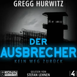 Der Ausbrecher*Ronin Hörverlag
