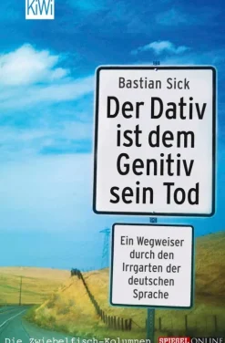 Der Dativ ist dem Genitiv sein Tod*Kiepenheuer & Witsch GmbH Discount