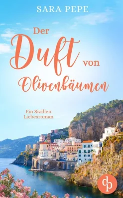 Der Duft von Olivenbäumen*dp DIGITAL PUBLISHERS GmbH Best