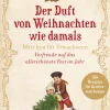 Goldegg Verlag GmbH Weihnachten Kochen & Backen-Der Duft von Weihnachten wie damals