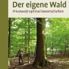 Ulmer Eugen Verlag Umweltwissenschaft-Der eigene Wald